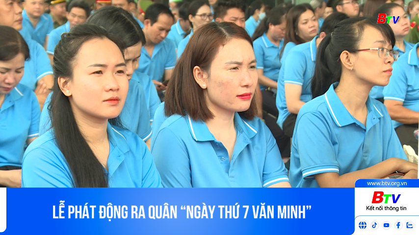 Lễ phát động ra quân “Ngày thứ 7 văn minh”