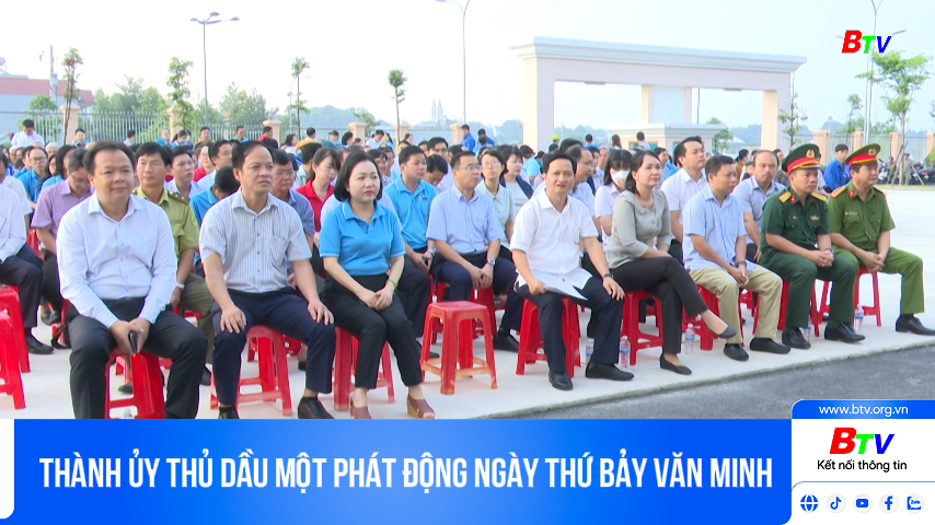 Thành ủy Thủ Dầu Một phát động ngày thứ bảy văn minh