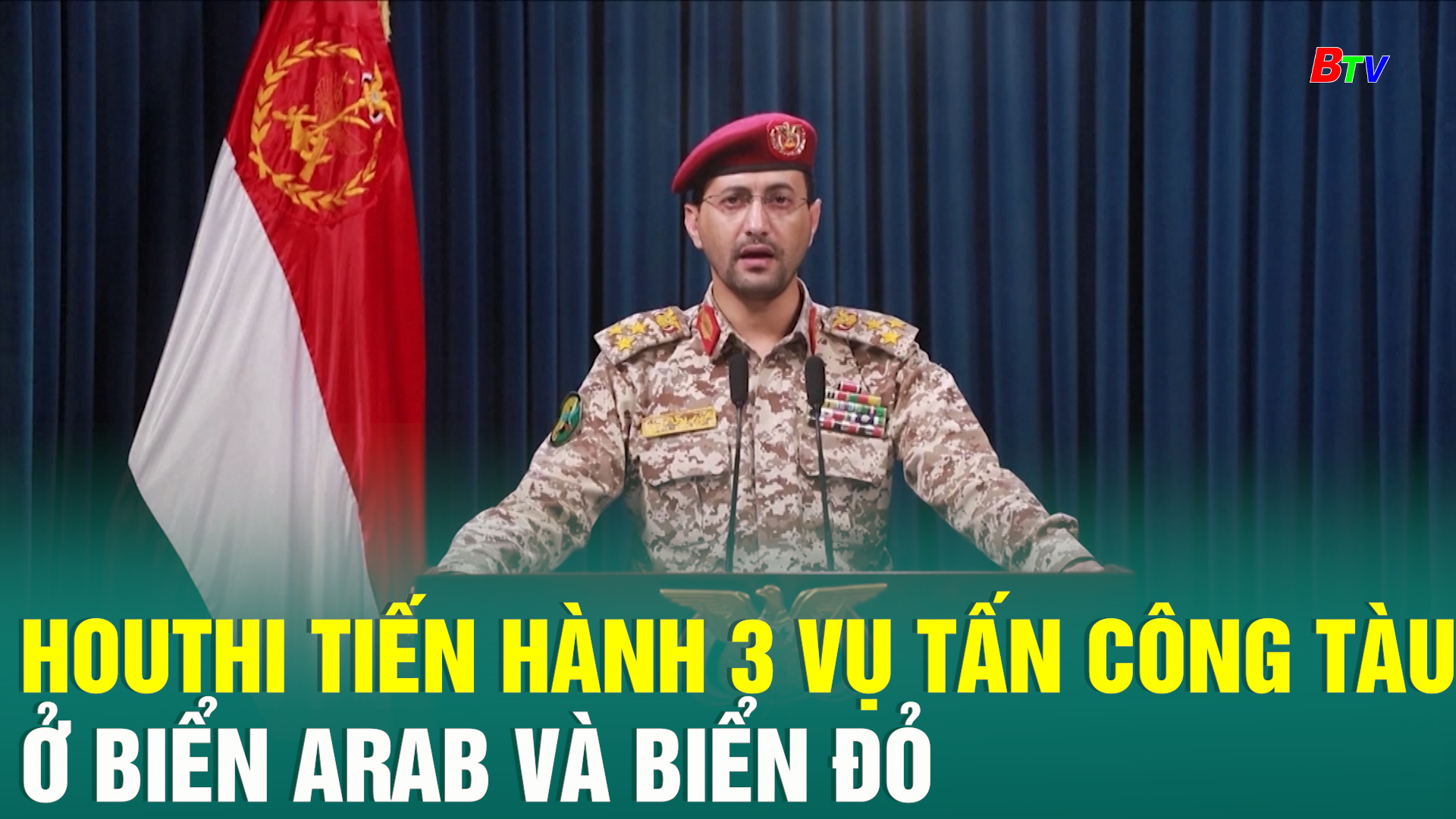 Houthi tiến hành 3 vụ tấn công tàu ở biển Arab và biển Đỏ