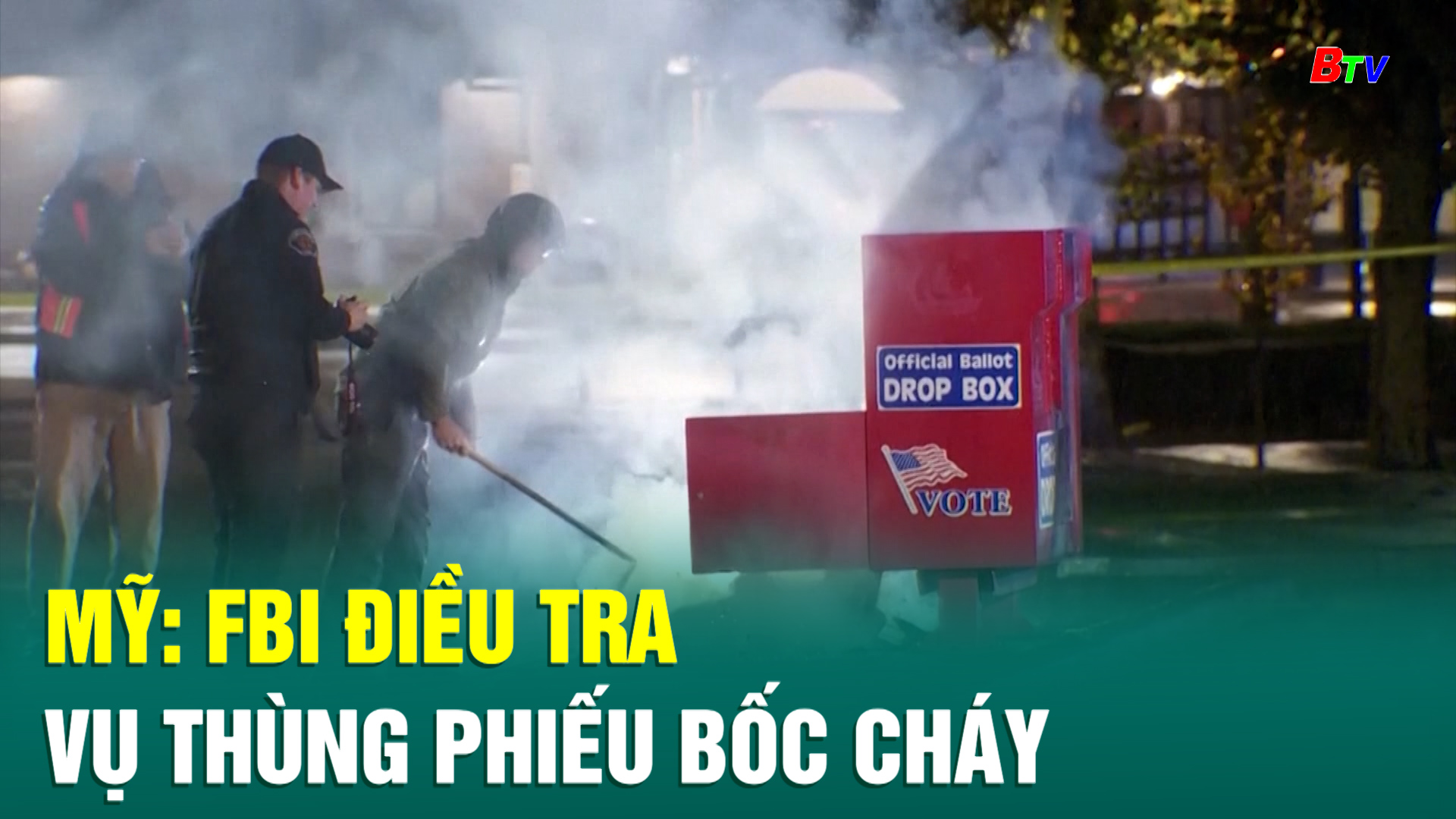 Mỹ: FBI điều tra vụ thùng phiếu bốc cháy