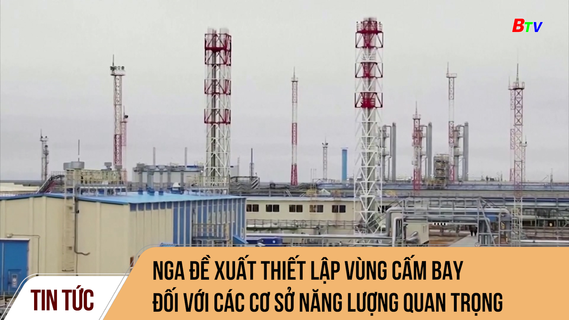 Nga đề xuất thiết lập vùng cấm bay đối với các cơ sở năng lượng quan trọng