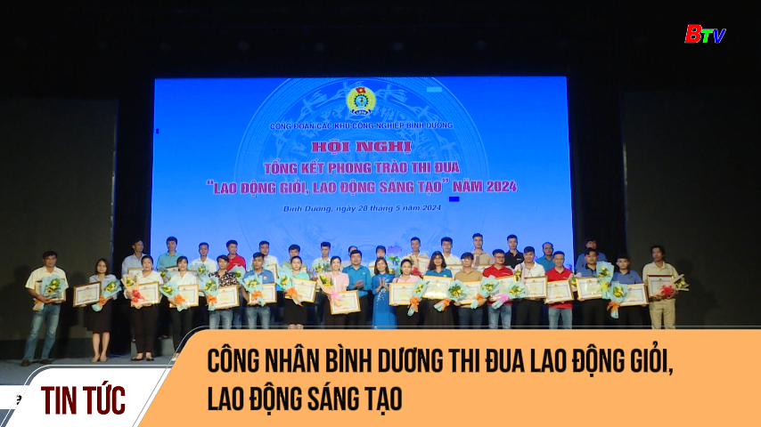 Công nhân Bình Dương thi đua lao động giỏi, lao động sáng tạo