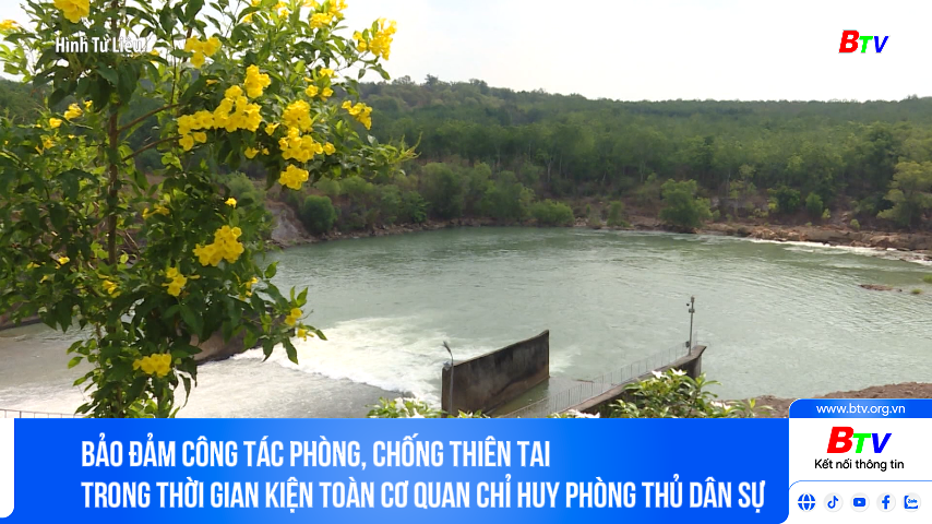 Bảo đảm công tác phòng, chống thiên tai trong thời gian kiện toàn cơ quan chỉ huy phòng thủ dân sự