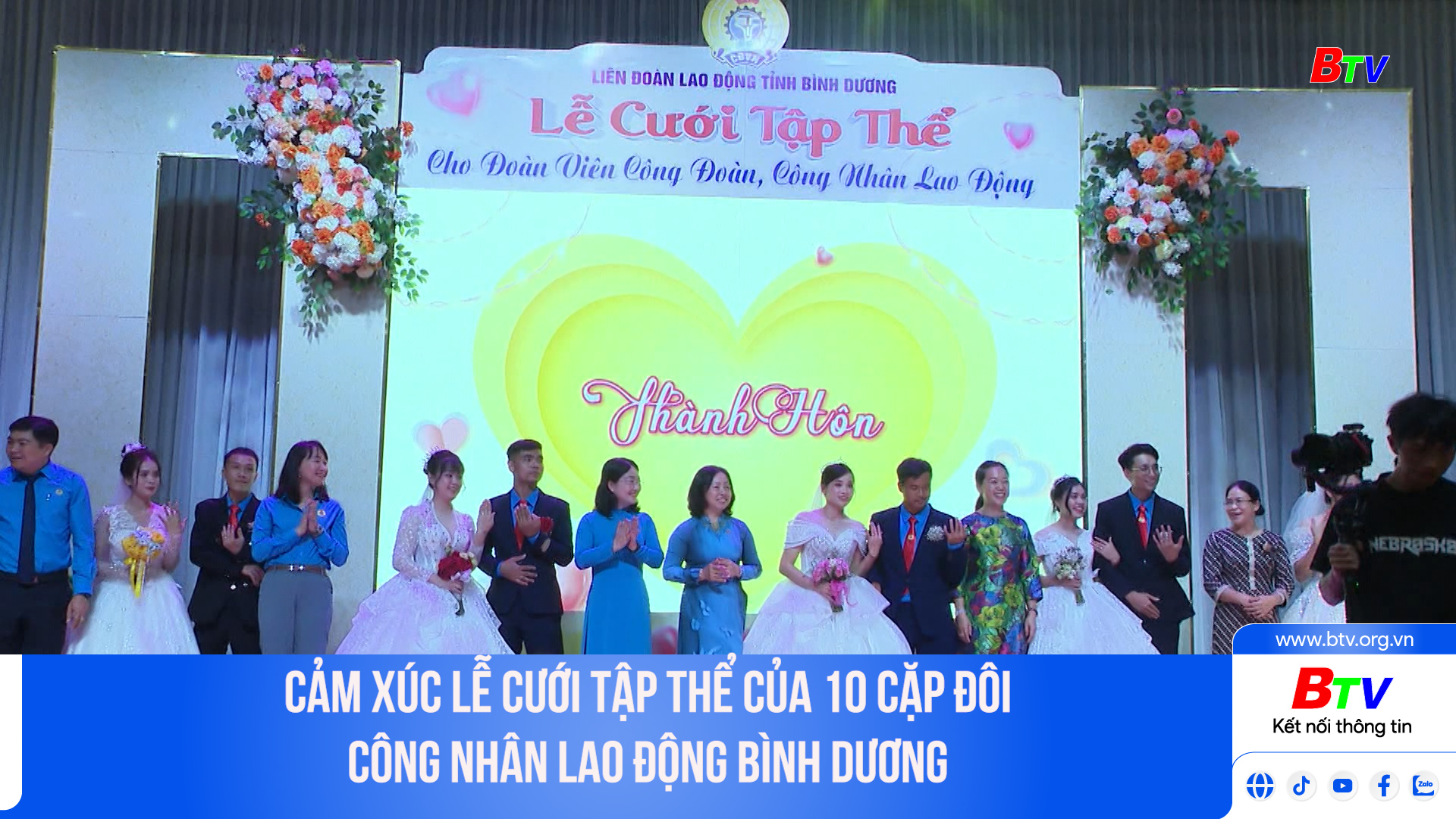 Cảm xúc lễ cưới tập thể của 10 cặp đôi công nhân lao động Bình Dương