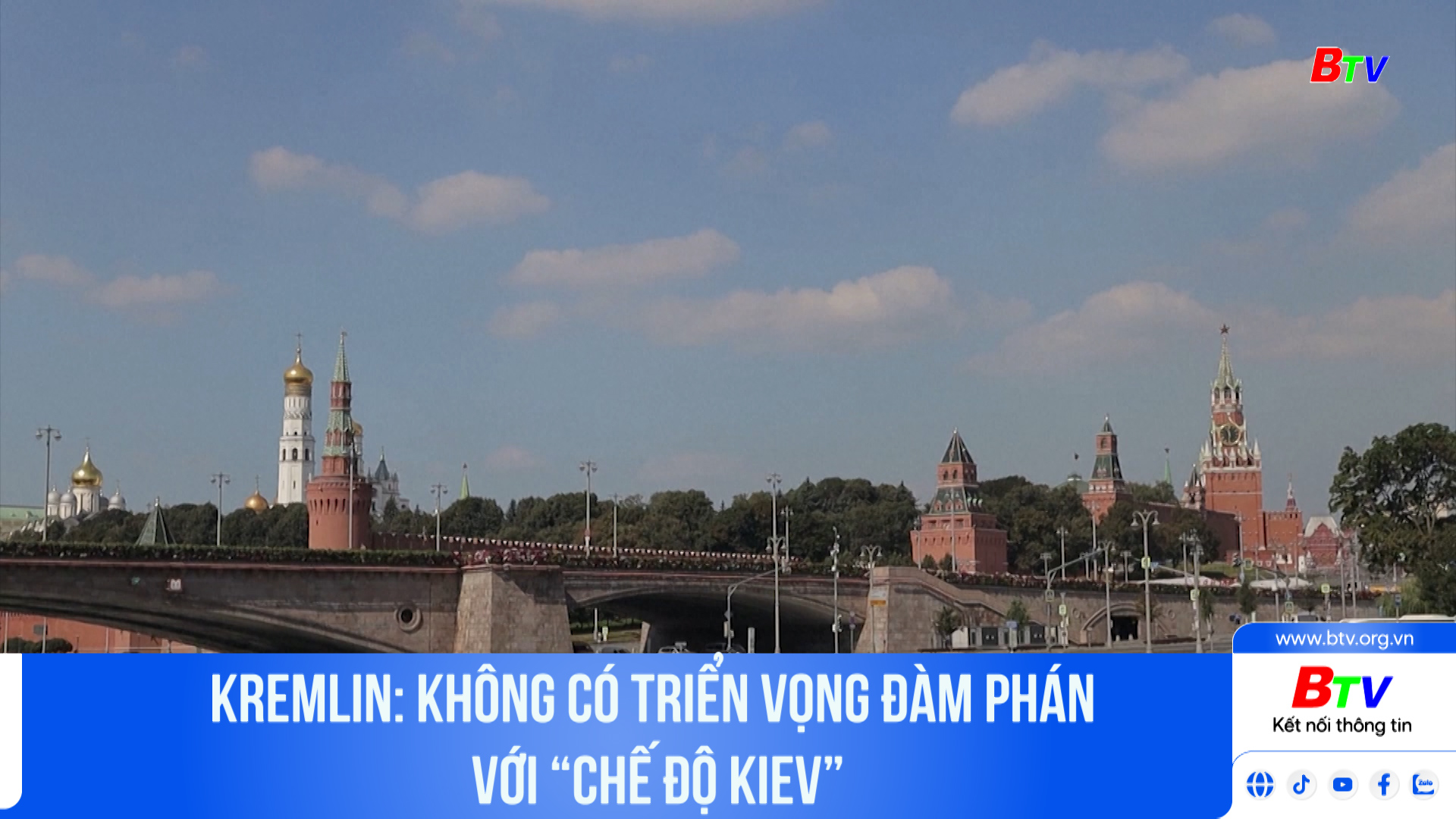 Kremlin: Không có triển vọng đàm phán với “chế độ Kiev”