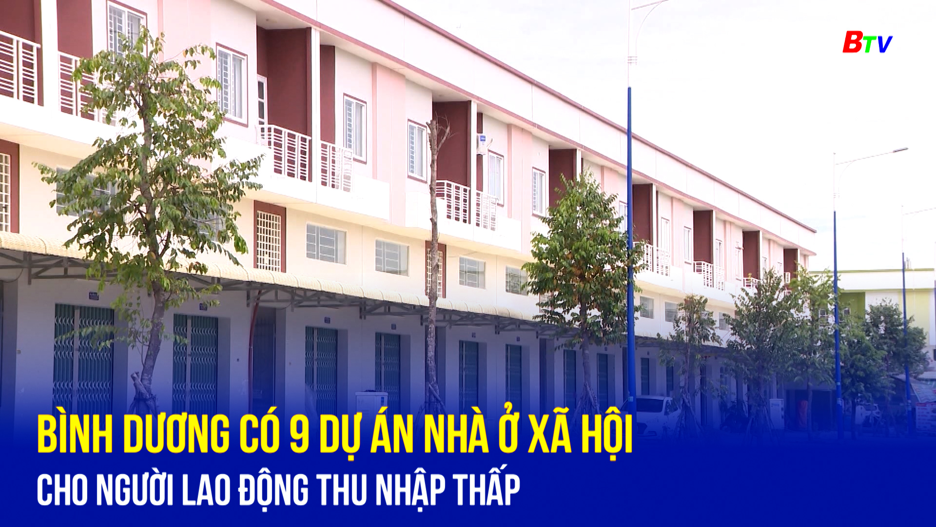 Bình Dương có 9 dự án nhà ở xã hội cho người lao động thu nhập thấp