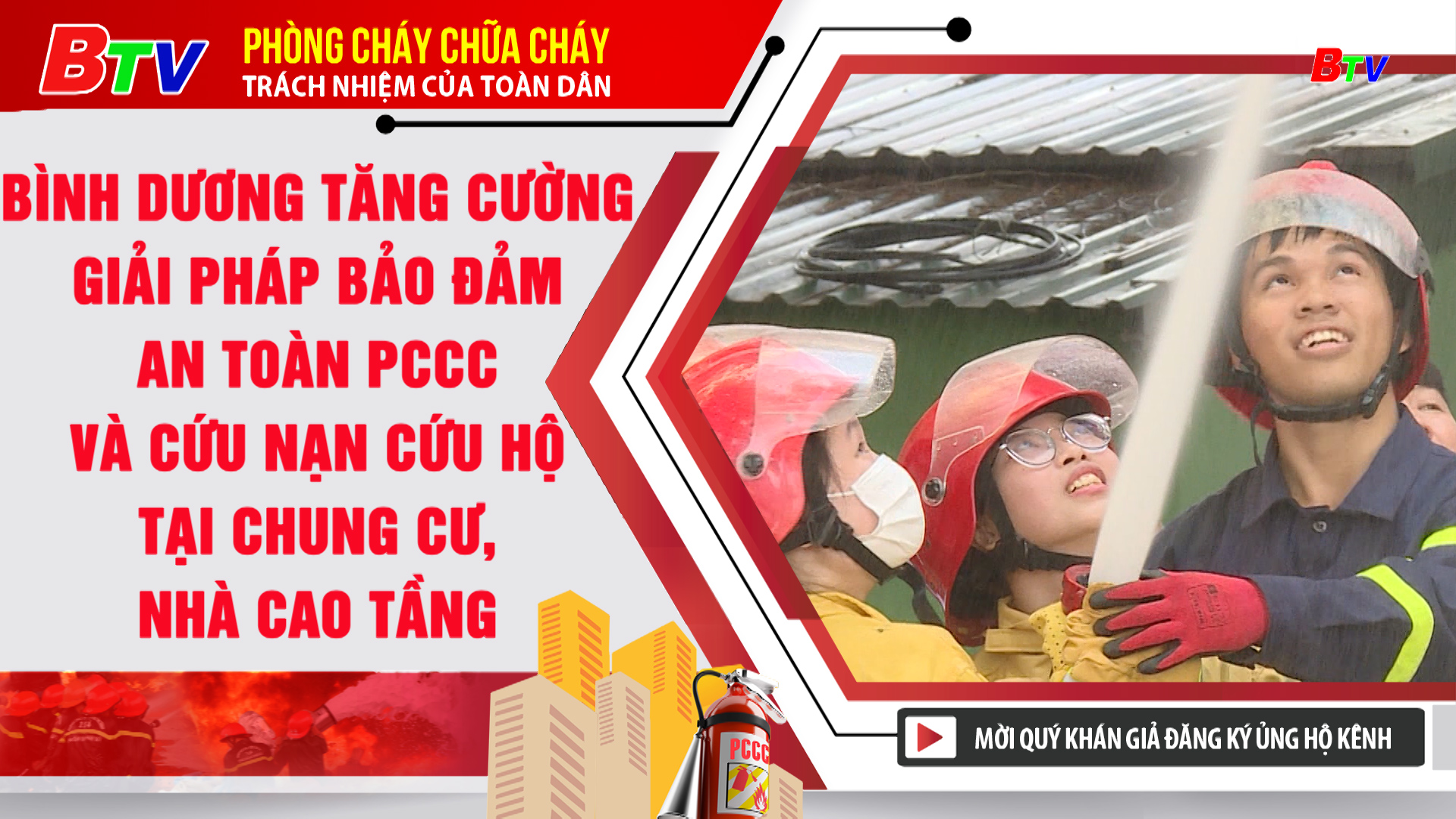 Bình Dương tăng cường giải pháp bảo đảm an toàn  PCCC  và cứu nạn cứu hộ tại chung cư, nhà cao tầng