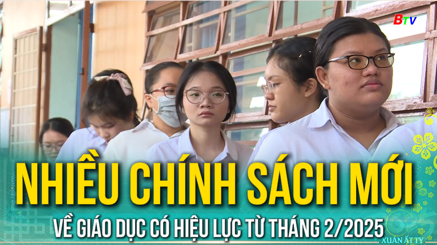 Nhiều chính sách mới về giáo dục có hiệu lực từ tháng 2/2025