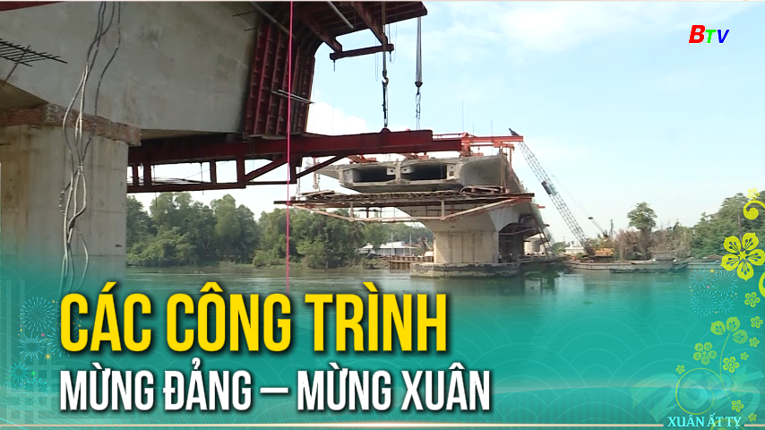 Các công trình Mừng Đảng – Mừng Xuân