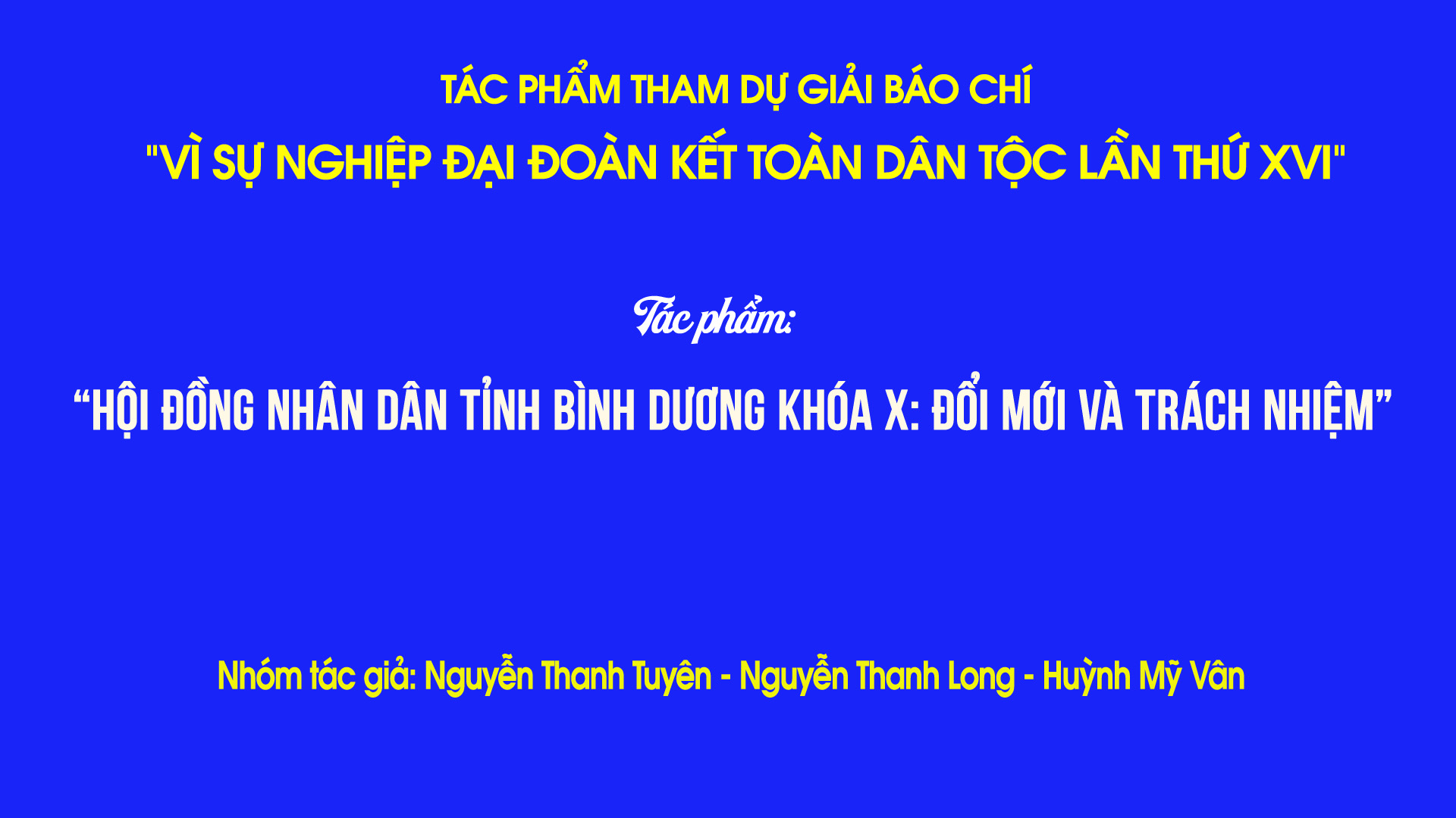 “Hội đồng nhân dân tỉnh Bình Dương khóa X: Đổi mới và trách nhiệm”