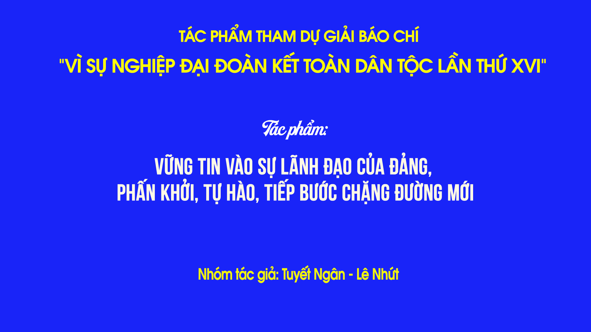 Vững tin vào sự lãnh đạo của Đảng, phấn khởi, tự hào, tiếp bước chặng đường mới